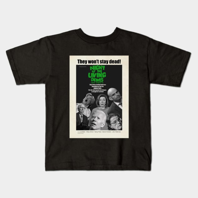 Night of the living Dems! Kids T-Shirt by artpsyops